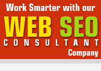 Work Smarter With our WEB SEO Consultant Company